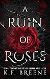 A Ruin of Roses by K.F. Breene