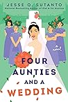 Four Aunties and a Wedding by Jesse Q. Sutanto