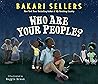 Who Are Your People? by Bakari Sellers