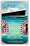 Danger on the Atlantic by Erica Ruth Neubauer