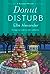 Donut Disturb (A Bakeshop Mystery, #15)