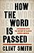 How the Word Is Passed: A Reckoning with the History of Slavery Across America