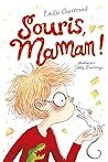 Souris Maman ! by Émilie Chazerand