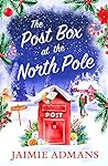 The Post Box at the North Pole by Jaimie Admans