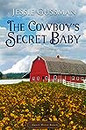 The Cowboy's Secret Baby (Sweet Water Ranch, #2)