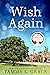 Wish Again (The Wishing Tree Series, #4)