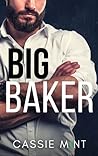 Big Baker by Cassie Mint