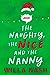 The Naughty, The Nice and The Nanny (Holiday Brothers, #1) by Willa Nash