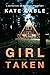 Girl Taken (Kaitlyn Carr #4)