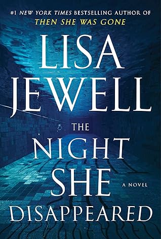 The Night She Disappeared by Lisa Jewell