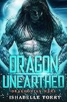 Dragon Unearthed by Ishabelle Torry