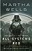 All Systems Red by Martha Wells