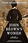 John Brown's Women by Susan Higginbotham