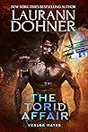 The Torid Affair by Laurann Dohner