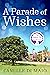 A Parade of Wishes (The Wishing Tree Series, #6)