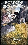 Robin Of Sherwood (The Clerk of Copmanhurst’s Tales #4)