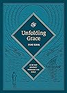 Unfolding Grace for Kids by Anonymous