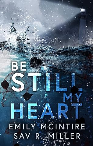 Be Still My Heart by Emily McIntire