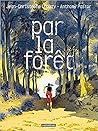 Par la forêt by Jean-Christophe Chauzy