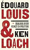 Dialoog over kunst en politiek by Édouard Louis