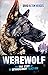 Werewolf: The True Story of an Extraordinary Police Dog