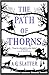 The Path of Thorns