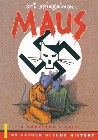 Maus I: A Survivor's Tale: My Father Bleeds History (Maus, #1)