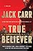 True Believer (Terminal List, #2)