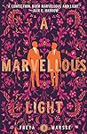 A Marvellous Light (The Last Binding, #1)