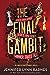 The Final Gambit (The Inheritance Games, #3)