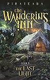 The Wandering Inn: Book 5 - The Last Light (The Wandering Inn, #4, Part 1)