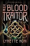 The Blood Traitor by Lynette Noni