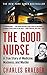 The Good Nurse by Charles Graeber