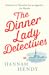 The Dinner Lady Detectives (Dinner Lady Detectives, #1)