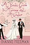 A Bride’s Guide to Marriage and Murder by Dianne Freeman