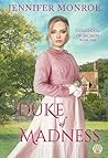 Duke of Madness by Jennifer Monroe