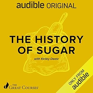 The History of Sugar by Kelley Deetz