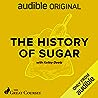 The History of Sugar by Kelley Deetz