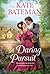 A Daring Pursuit (Ruthless Rivals, #2)