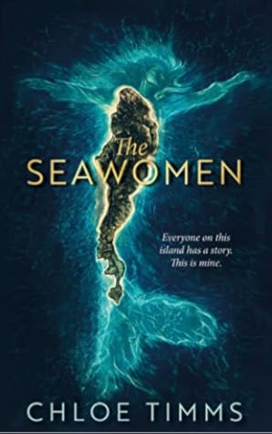 The Seawomen by Chloe Timms