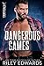 Dangerous Games (Takeback, #3)