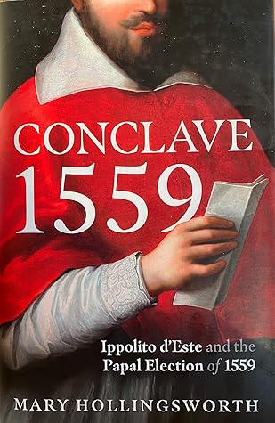 Conclave 1559 by Mary  Hollingsworth