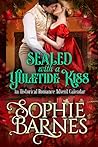 Sealed with a Yuletide Kiss by Sophie Barnes