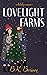 Lovelight Farms by B.K. Borison