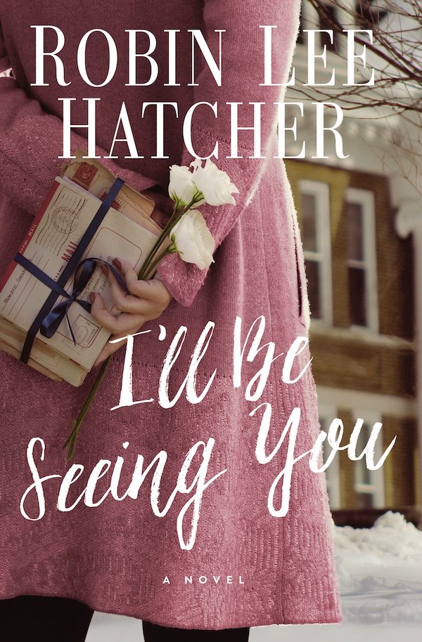 I'll Be Seeing You by Robin Lee Hatcher