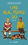 Like Real People Do by E.L. Massey