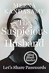 The Suspicious Husband by Meena Kandasamy