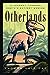 Otherlands: A Journey Through Earth's Extinct Worlds