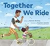 Together We Ride by Valerie Bolling