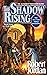 The Shadow Rising (The Wheel of Time, #4)